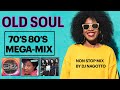 Old soul 70s 80s classic disco mega mix non stop chicsister sledge  cheryl lynn  the emotions