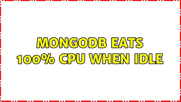 MongoDB eats 100% CPU when idle