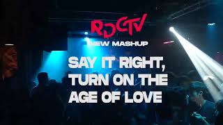Say it right, turn on the age of love (Fred Again, Charlotte de Witte, Nelly Furtado) [RDCTV MASHUP]