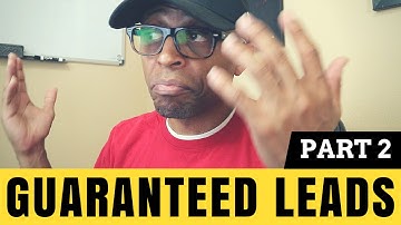 How To Get Leads GUARANTEED!!! - The Conversion Pros - [ PART 2 ]