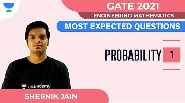 Probability - Most Expected Questions for GATE 2021 - 1 | Engineering Math | Shrenik Jain