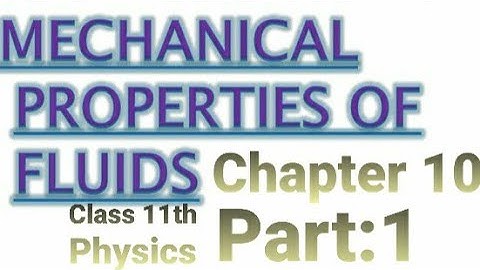 Class 11th: Physics: Chapter-10: Mechanical Properties Of Fluids: Handwritten Notes: Part :1