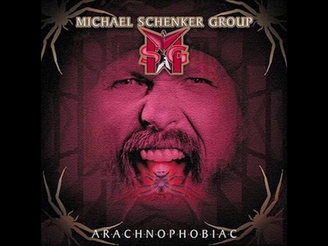 Michael Schenker Group - Arachnophobiac