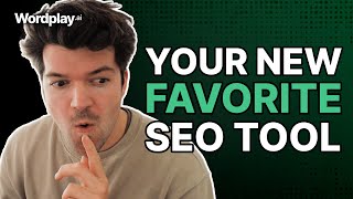 WORDPLAY 3.0 IS HERE 🥳 Best AI Tool for SEO? You decide.