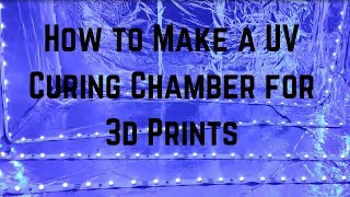 DIY UV Curing Chamber Blog Post - Magigoo