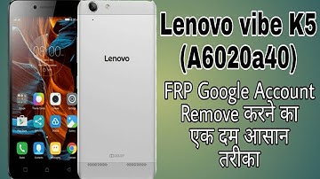 Lenovo vibe K5 A6020a40 FRP Google account Remove only 2 minute (हिन्दी)