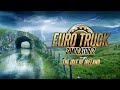 Euro Truck Simulator 2 Introducing the Isle of Ireland Euro Truck Simulator 2 Introducing the Isle of Ireland