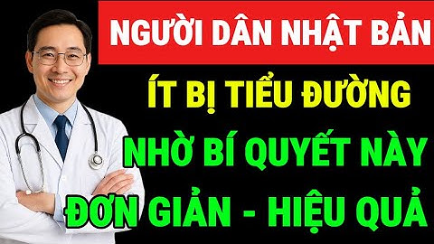 Người Nhật ít bệnh Tiểu Đường nhờ cách đơn giản này