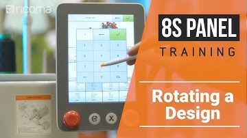 8S Panel training series: Part 11 - Rotating a Design