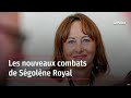 Les nouveaux combats de sgolne royal