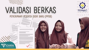 Video informasi tentang proses Validasi Berkas PPDB MTsN 1 Pontianak TA. 2023/2024