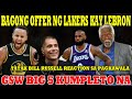 Bagong OFFER kay LEBRON INILABAS | GSW BIG 5 KUMPLETO na | TATAK BILL RUSSELL REACTION sa PAGKAWALA