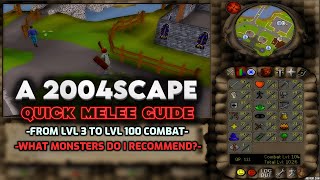 A Quick Melee Guide for 2004Scapers (from Lvl 3 to Lvl 100)
