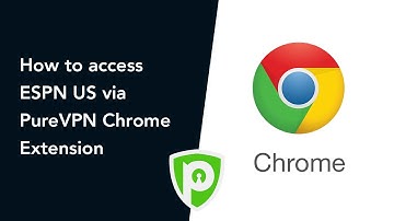 How to access ESPN US via PureVPN Chrome Extension