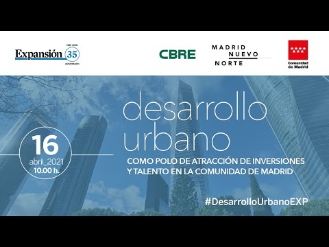 El desarrollo urbano como polo de atracción de inversiones y talento en la Comunidad de Madrid hqdefault