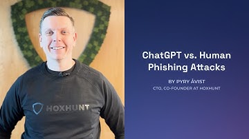 ChatGPT vs. Humans: Who writes better phishing emails? [Hoxhunt original experiment]