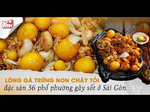 Video Lòng Gà Trứng Non Cháy Tỏi - Đặc Sản 36 Phố Phường Gây... - youtube