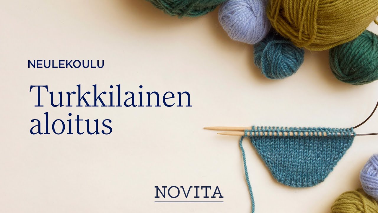 NOVITA NEULEKOULU: Turkkilainen aloitus - YouTube