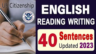 2023 US Citizenship English Reading and Writing Test | 40 MOST COMMON Sentences for N-400 Interview