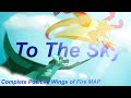 To the Sky | Complete Positve MAP | Wings of Fire