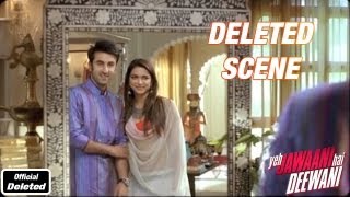 Morning of Haldi Ceremony - Yeh Jawaani Hai Deewani - Deleted Scenes