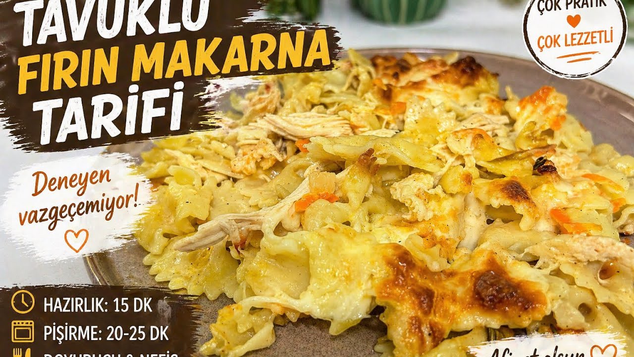 Tavuklu Fırın Makarna Tarifi | Kolay ve Çok Lezzetli 🤍