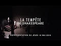 Thtre  la tempte de shakespeare terminales mai 2019