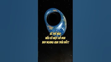 Sẽ thế nào nếu có một hố đen bay ngang qua Trái đất? #khampha #khoahoc #space #universe #shorts