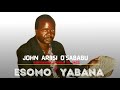 ESOMO YABANA - ENDUGU MWALIMU CHIEF JOHN ARIISI O