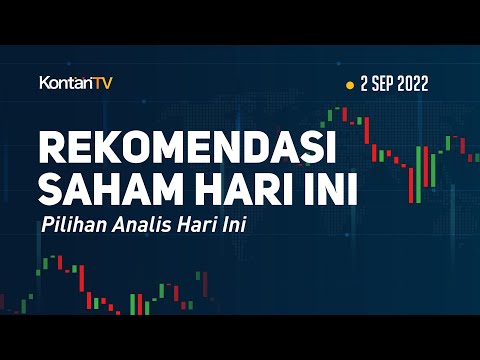 Rekomendasi Saham Pilihan Analis Hari Ini 2 September 2022