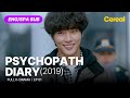 FULL SUB Psychopath Diary 2019 Ep 01 ENG SPA Subbed Kdrama Yunsiyun Junginsun Parksunghoon FULL SUB Psychopath Diary 2019 Ep 01 ENG SPA Subbed Kdrama Yunsiyun Junginsun Parksunghoon