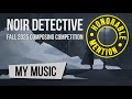 [Honorable Mention] Noir Detective - Fall 2025 Composing Competition