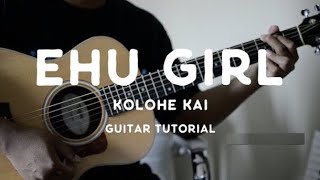 Video thumbnail of "How to play Ehu Girl (Guitar Tutorial) by Kolohe Kai"