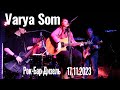 Varya Som -Концерт 17.11.2023(Рок-Бар Дизель, Воронеж)