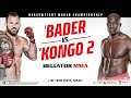 Re-Air | Bellator 280: Bader vs. Kongo 2 | Bellator MMA