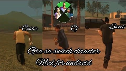 GTA SA SWITCH CHARACTER LIKE GTA V FOR ANDROID