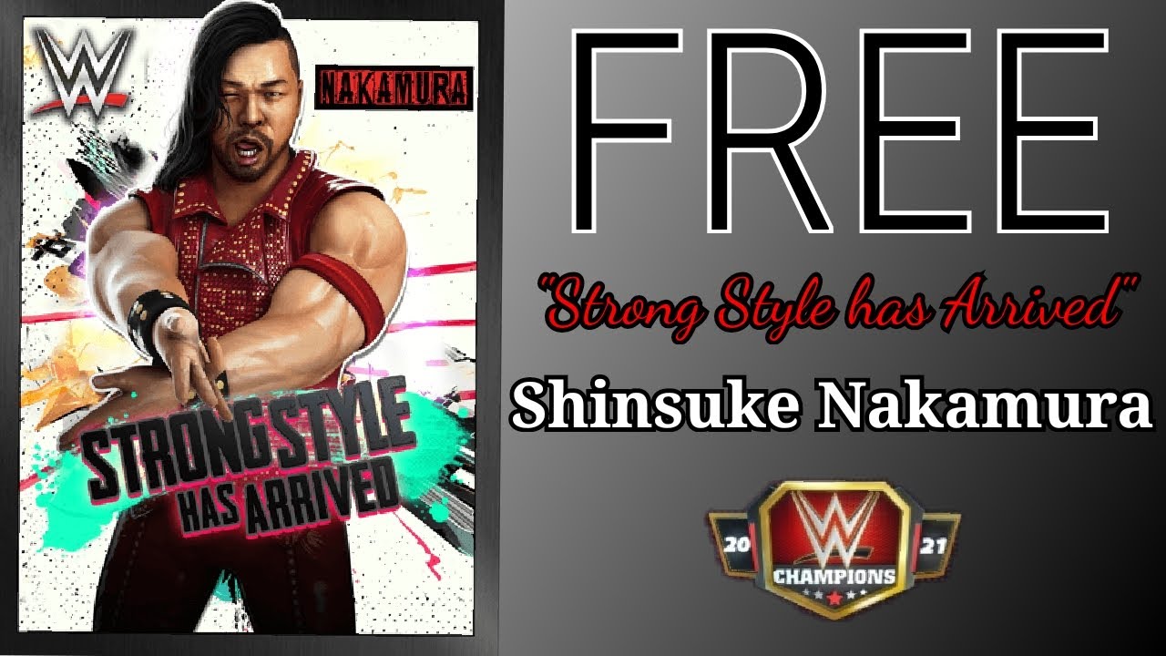 Shinsuke Nakamura "Strong Style has Arrived" 3-Star Bronze Poster! Claim it FREE | WWE Champions 🎮