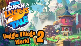 Pt. 2 - Veggie Village, World 2 (100%) Playthrough W\/ No Commentary - New Super Lucky's Tale (2019)