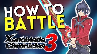 How to Fight Combat in Xenoblade Chronicles 3 | Battle Tips for XC3 Beginners