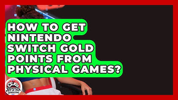 How To Get Nintendo Switch Gold Points From Physical Games? - Joystick Generations