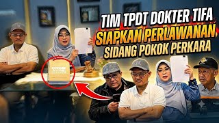 SIAPKAN PERLAWANAN TIM TPDT DOKTER TIFA, JELANG SIDANG POKOK PERKARA