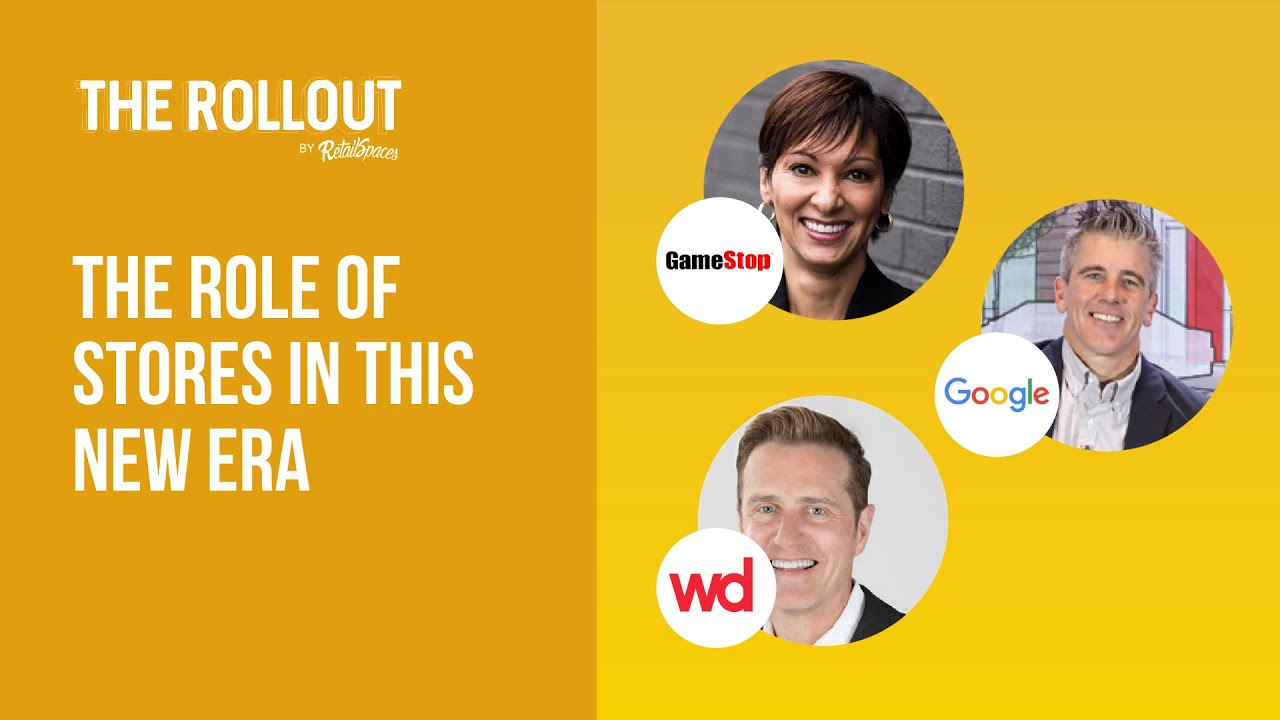 The Role of Stores in the COVID Era | RetailSpaces’ First Webcast (GameStop, Google, WD Partners)