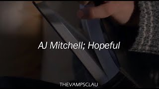 AJ Mitchell - Hopeful (Lyrics | Lyric Video)