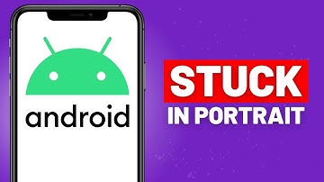 How To Fix Android Stuck in Portrait Mode