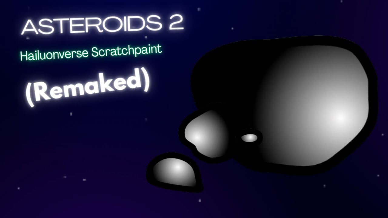 Asteroids Hailuonverse Scratchpaint (Remaked)