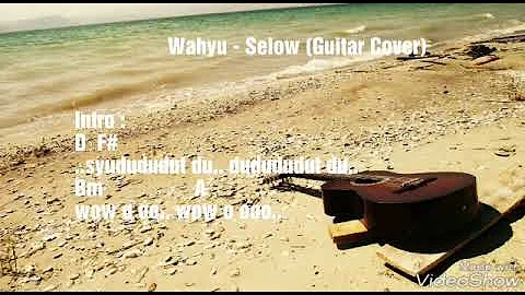 Wahyu - Selow (Guitar Cover)