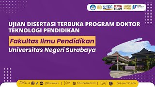 Ujian Disertasi Terbuka Program Doktor Teknologi Pendidikan   Fakultas Ilmu Pendidikan Unesa