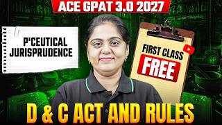 ACE GPAT 3.0 2027 | Pharmaceutical Jurisprudence | D&C Act & Rules | 1st paid Class Free!🚀