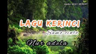 Lagu Kerinci samo Cinto nur Adeli