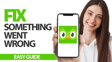 How To Fix Duolingo App Something Went Wrong Error | Final Solution